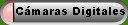 C�maras Digitales